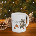 Raccoon Mug – "You Get Nothing Nice" (White)
