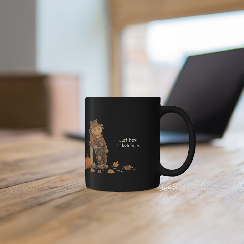 Scarecrow Mug – "Just Here to Look Busy" (Black)