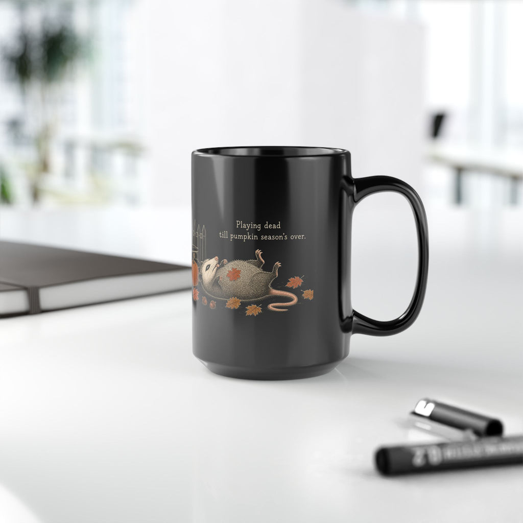 Possum Mug – "Playing Dead Till Pumpkin Season's Over" (Black)