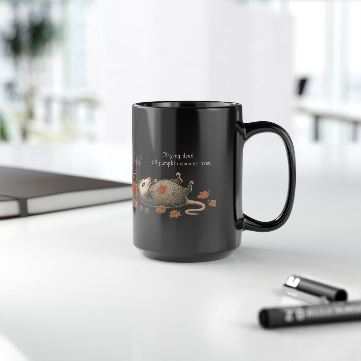 Possum Mug – "Playing Dead Till Pumpkin Season's Over" (Black)