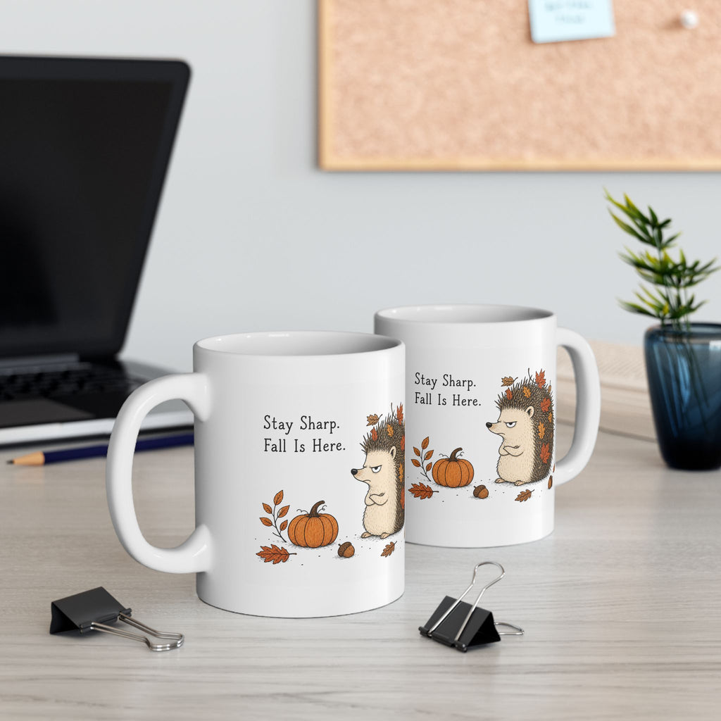 Hedgehog Mug – "Stay Sharp. Fall Is Here" (White)