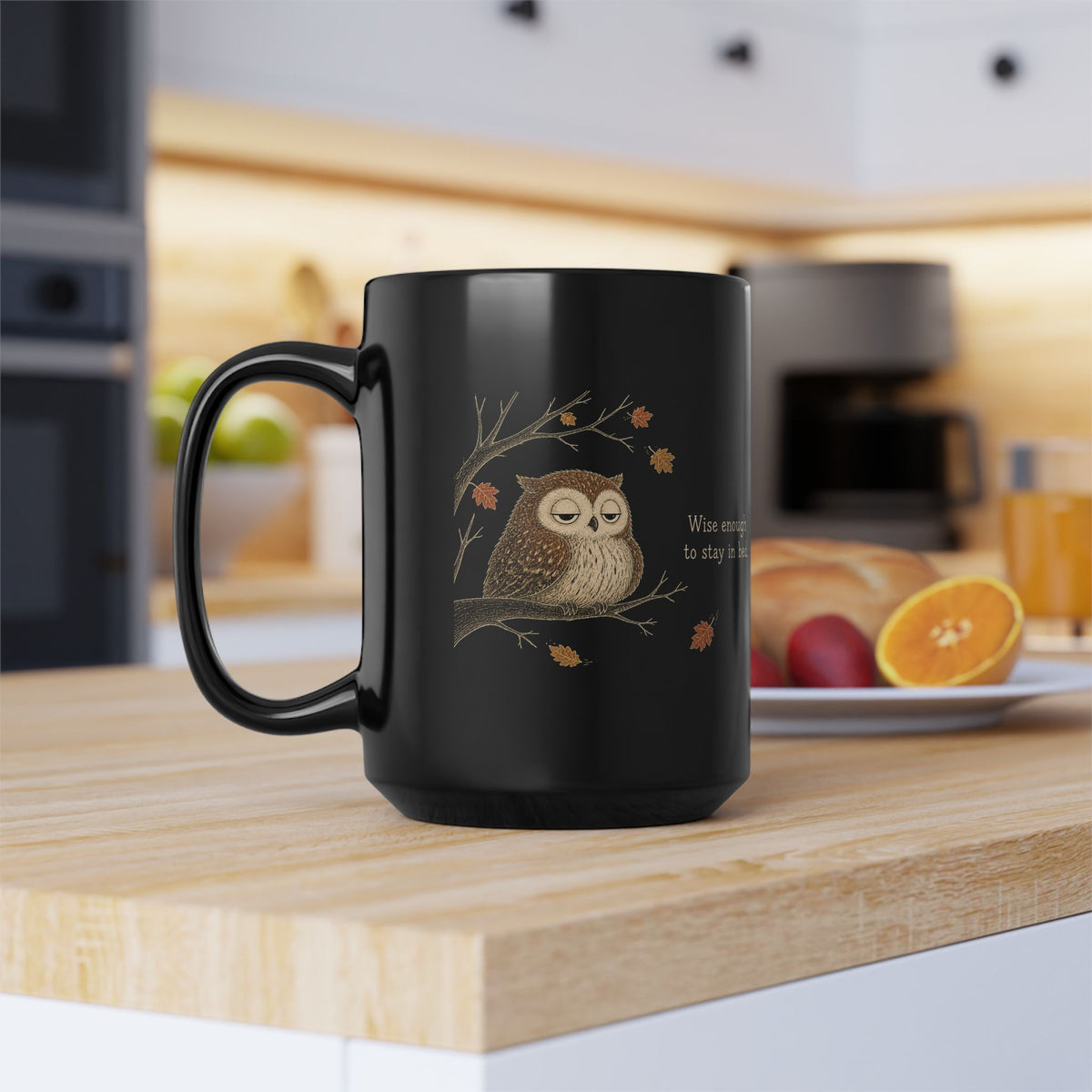 Owl Mug – "Wise Enough to Stay in Bed" (Black)