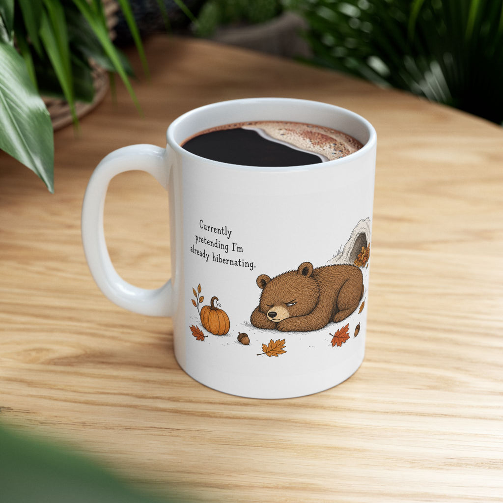Bear Mug – "Currently Pretending I'm Already Hibernating" (White)