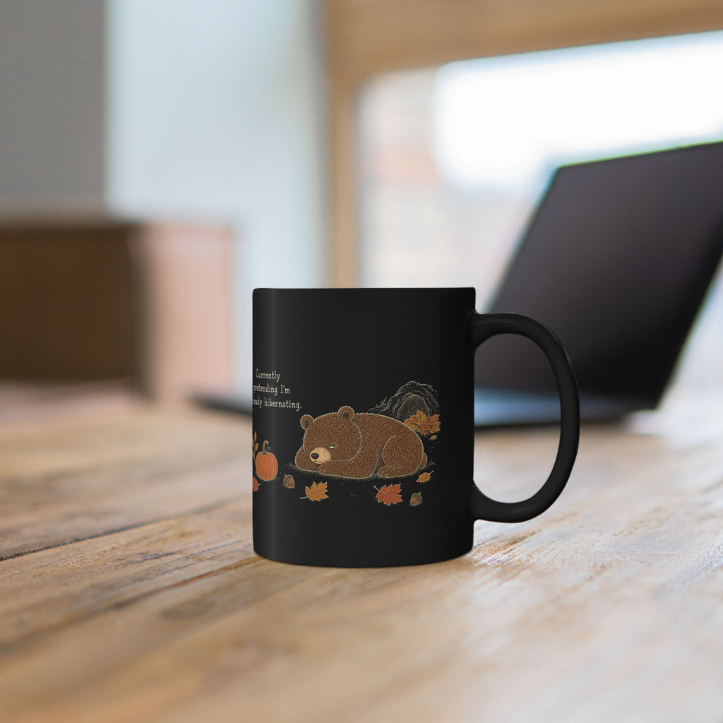 Bear Mug – "Currently Pretending I'm Already Hibernating" (Black)