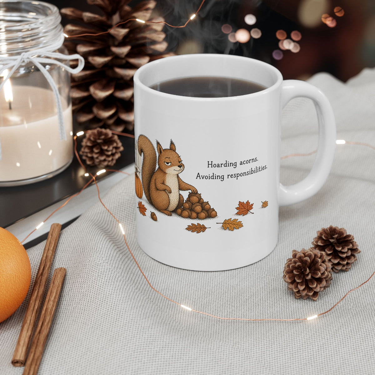 Squirrel Mug – "Hoarding Acorns, Avoiding Responsibilities" (White)
