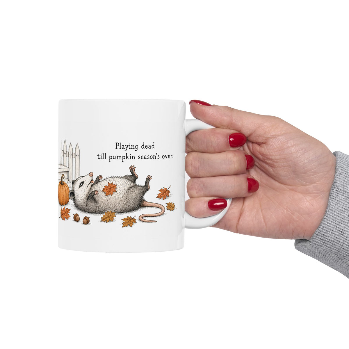 Possum Mug – "Playing Dead Till Pumpkin Season's Over" (White)