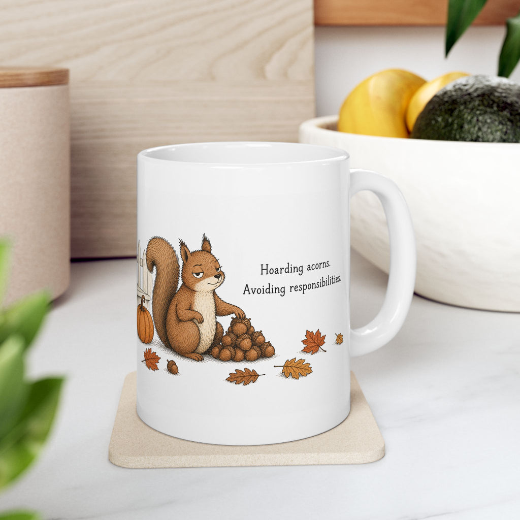 Squirrel Mug – "Hoarding Acorns, Avoiding Responsibilities" (White)