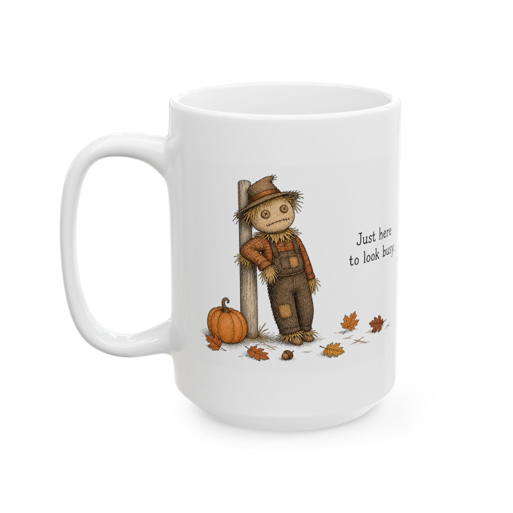 Scarecrow Mug – "Just Here to Look Busy" (White)