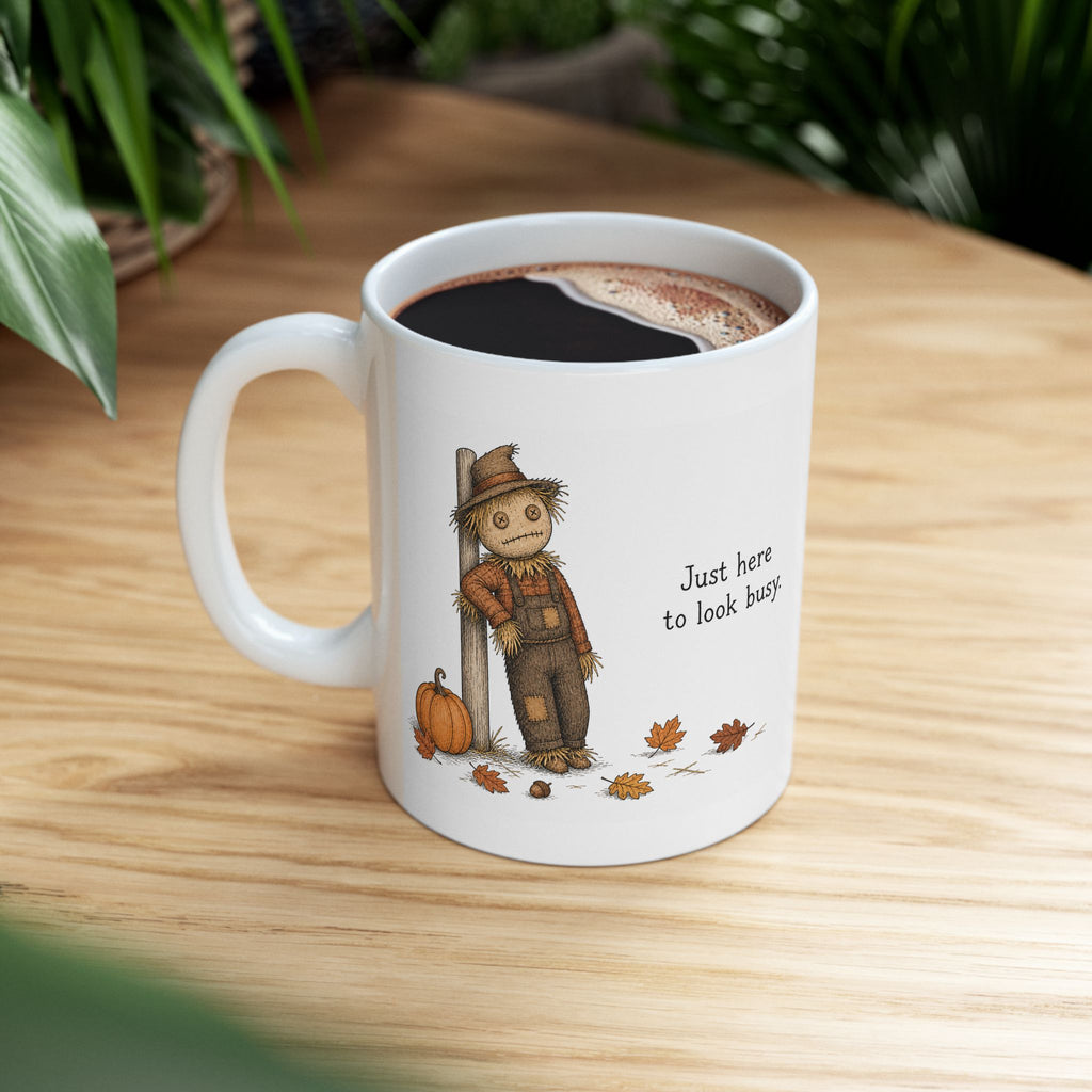 Scarecrow Mug – "Just Here to Look Busy" (White)