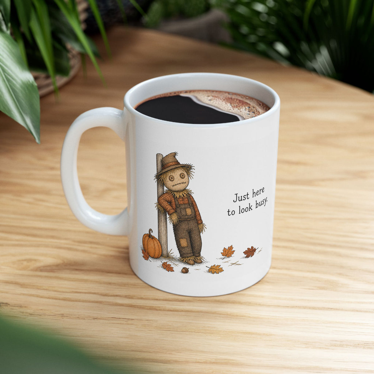 Scarecrow Mug – "Just Here to Look Busy" (White)