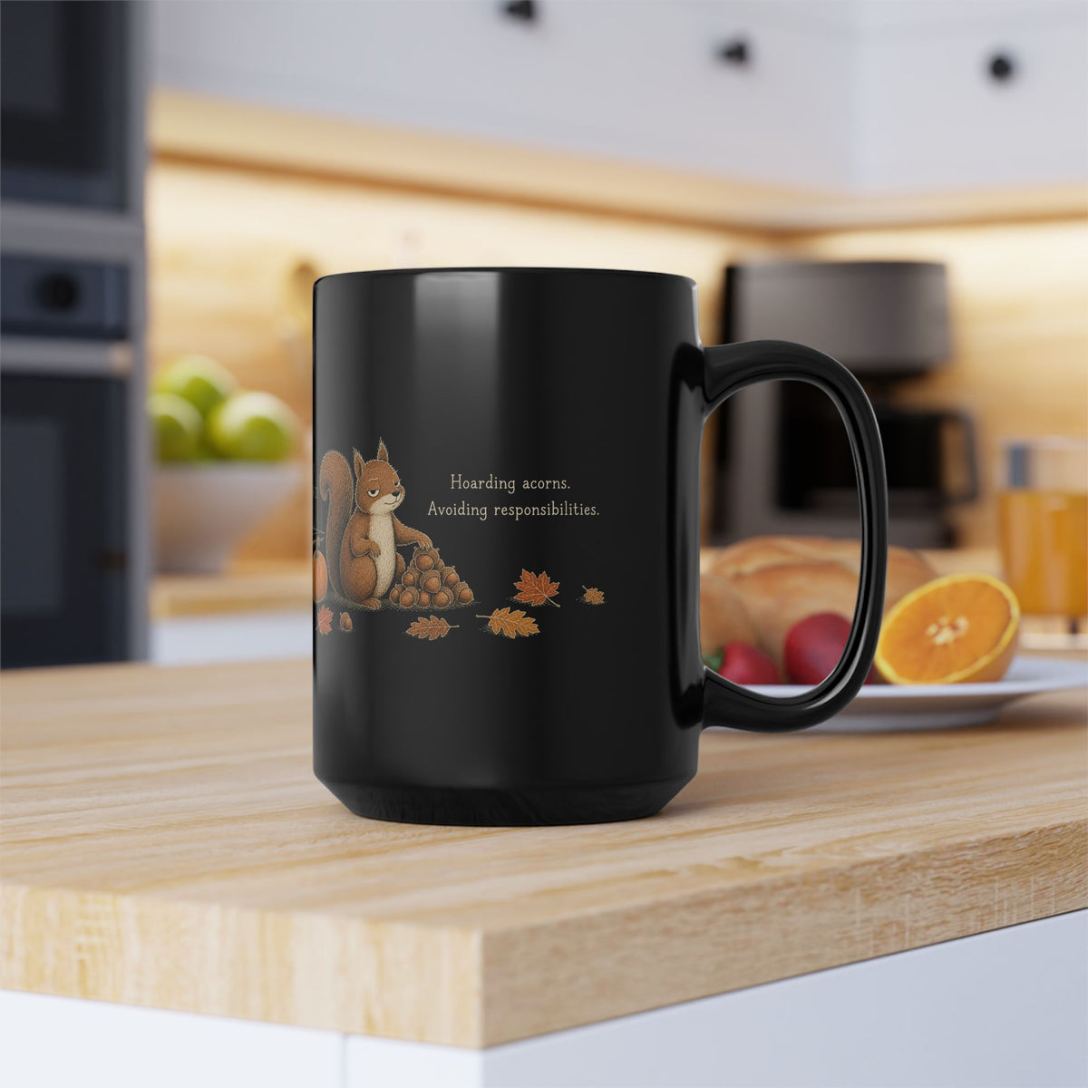 Squirrel Mug – "Hoarding Acorns, Avoiding Responsibilities" (Black)