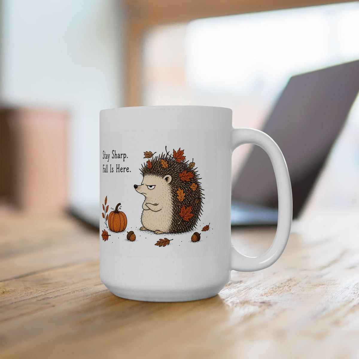 Hedgehog Mug – "Stay Sharp. Fall Is Here" (White)