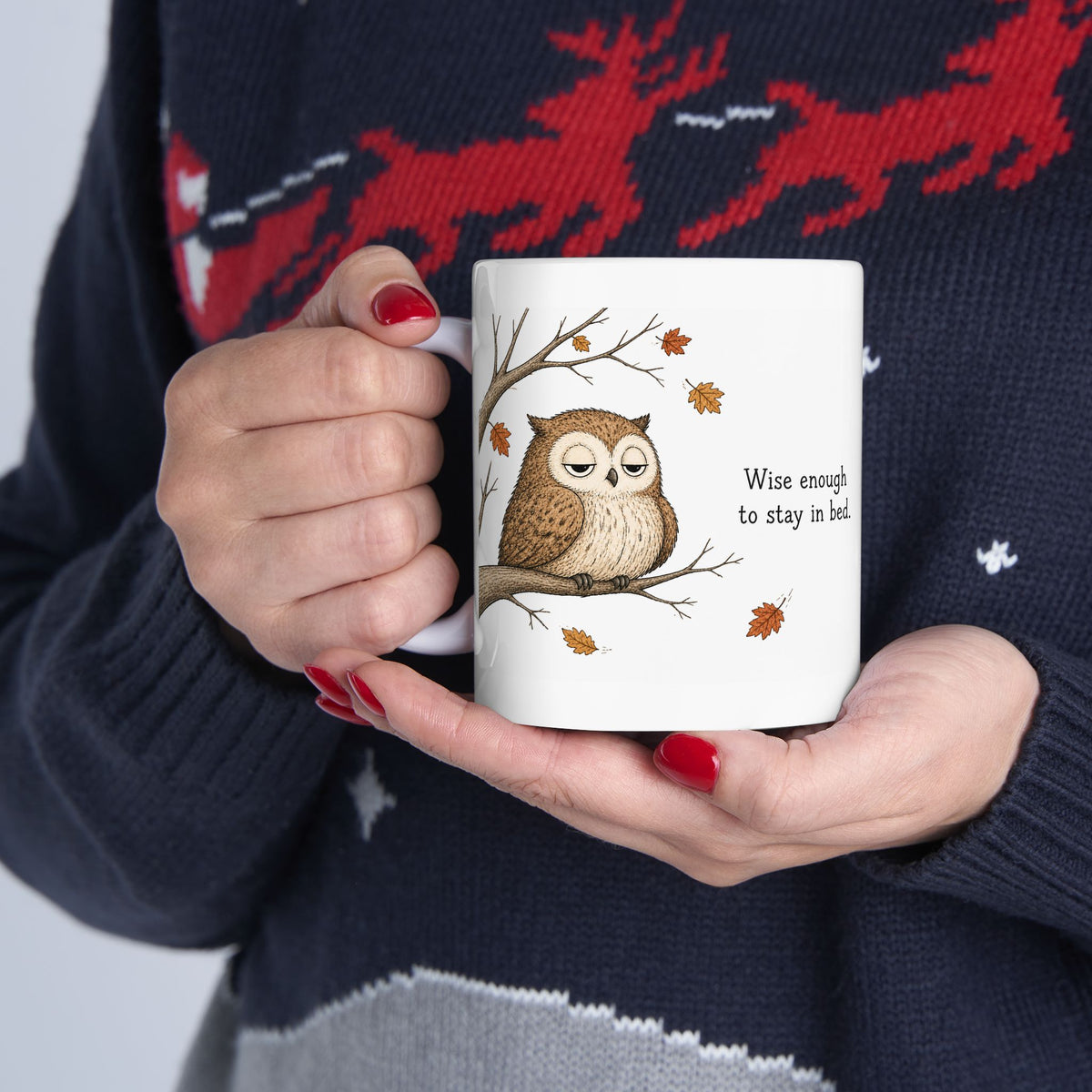 Owl Mug – "Wise Enough to Stay in Bed" (White)