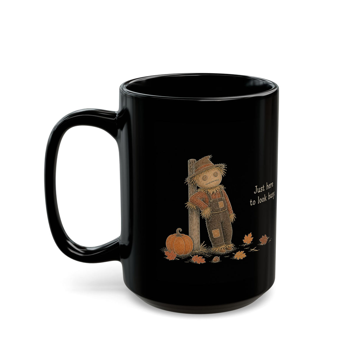 Scarecrow Mug – "Just Here to Look Busy" (Black)