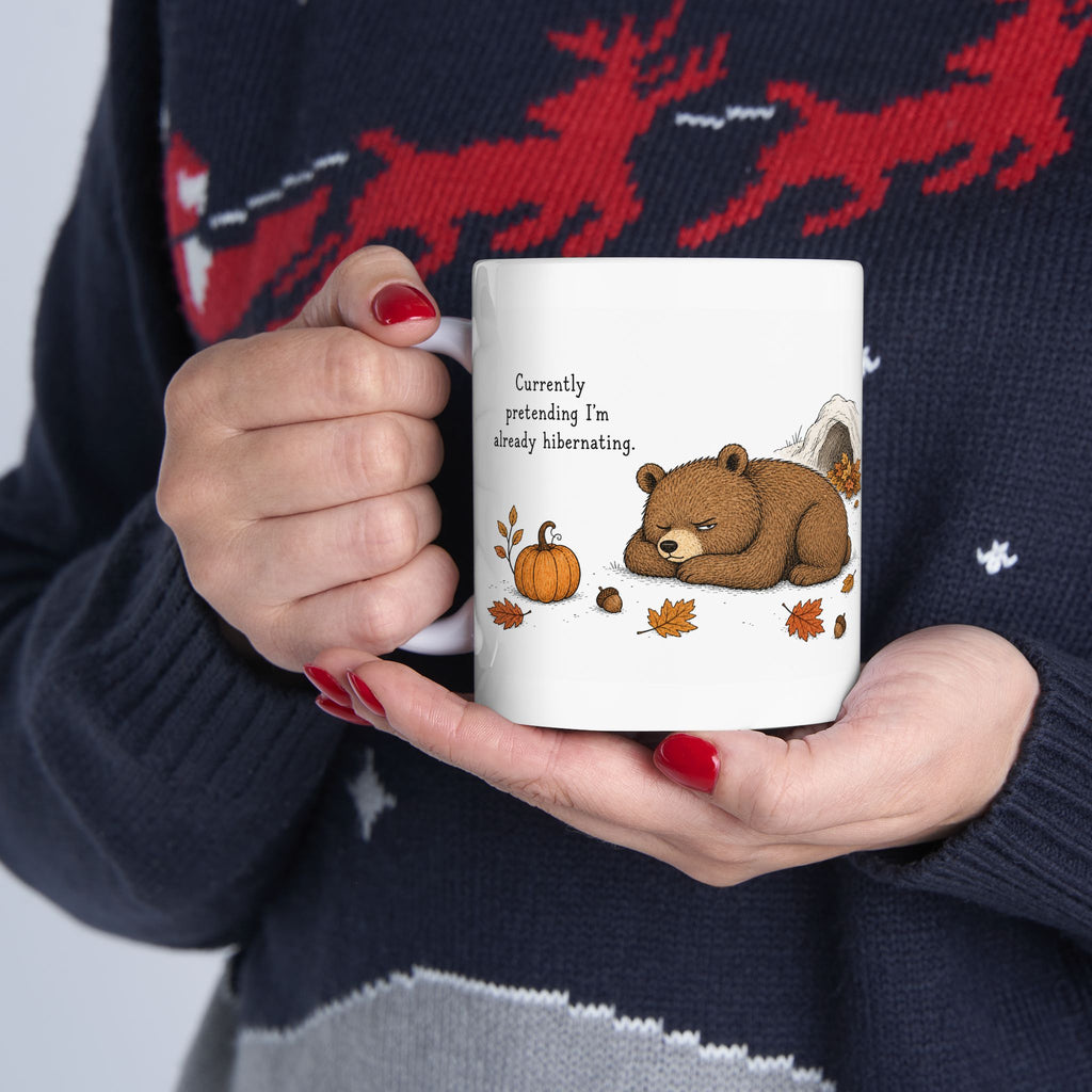 Bear Mug – "Currently Pretending I'm Already Hibernating" (White)